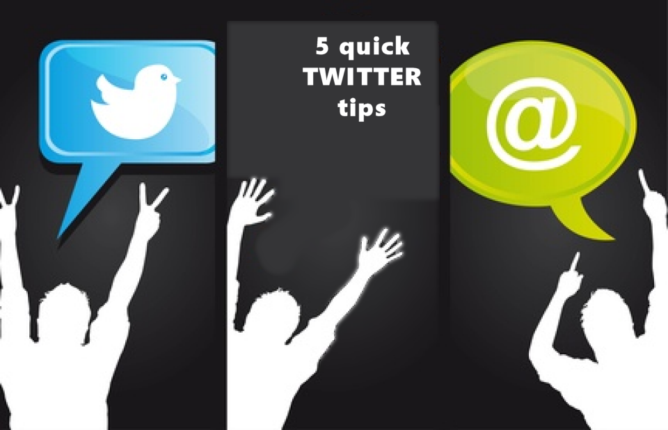 5 quick Twitter tips